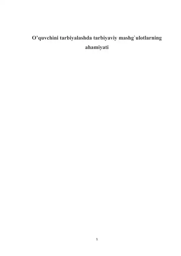 O’quvchini tarbiyalashda tarbiyaviy mashg’ulotlarning ahamiyati