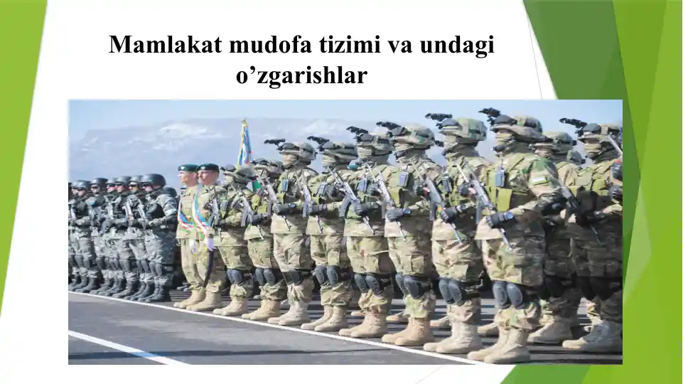 Mamlakat mudofa tizimi va undagi o’zgarishlar