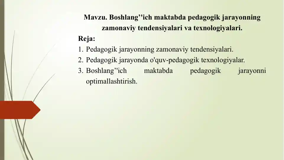Boshlang’'ich maktabda pedagogik jarayonning zamonaviy tendensiyalari va texnologiyalari