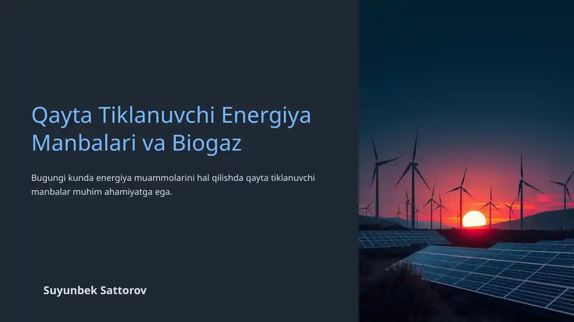 Qayta Tiklanuvchi Energiya Manbalari va Biogaz