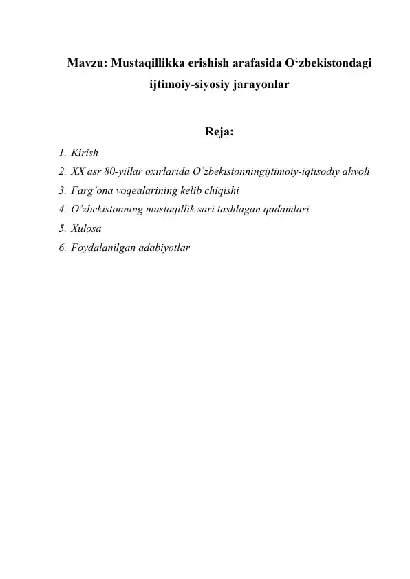 Mustaqillikka erishish arafasida O‘zbekistondagi ijtimoiy-siyosiy jarayonlar