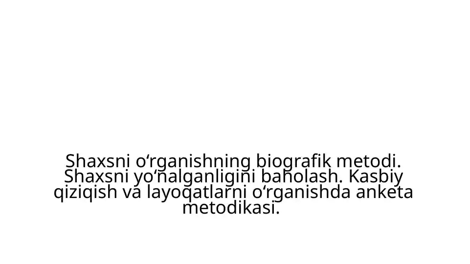 Shaxsni o‘rganishning biografik metodi
