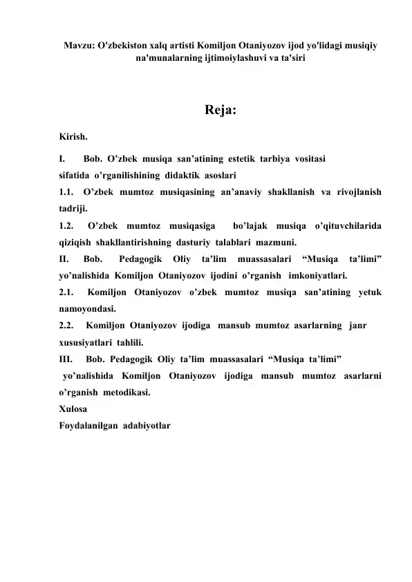 Bo‘lajak musiqa o‘qituvchilarini mumtoz musiqaga qiziqishlarini shakllantirish (Hofiz va bastakor Komiljon Otaniyozov ijodi misolida)