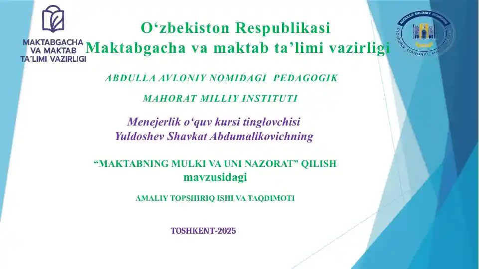 “MAKTABNING MULKI VA UNI NAZORAT” QILISH