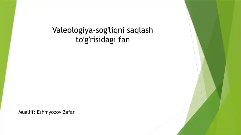 Valeologiya-sogʻliqni saqlash toʻgʻrisidagi fan