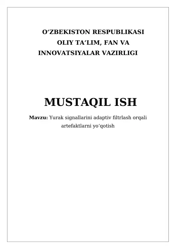 Yurak signallarini adaptiv filtrlash orqali artefaktlarni yo‘qotish