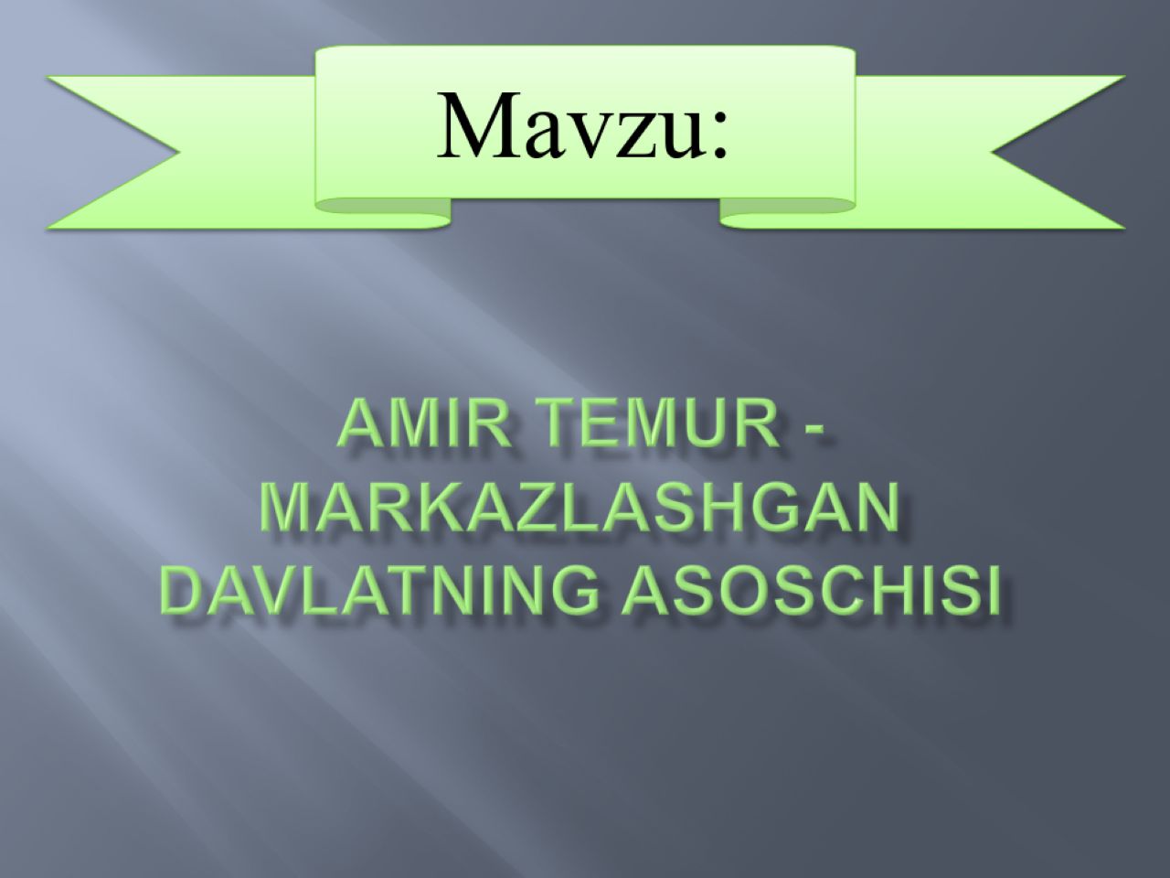 Amir Temur markazlashgan davlatning asoschisi.pptx