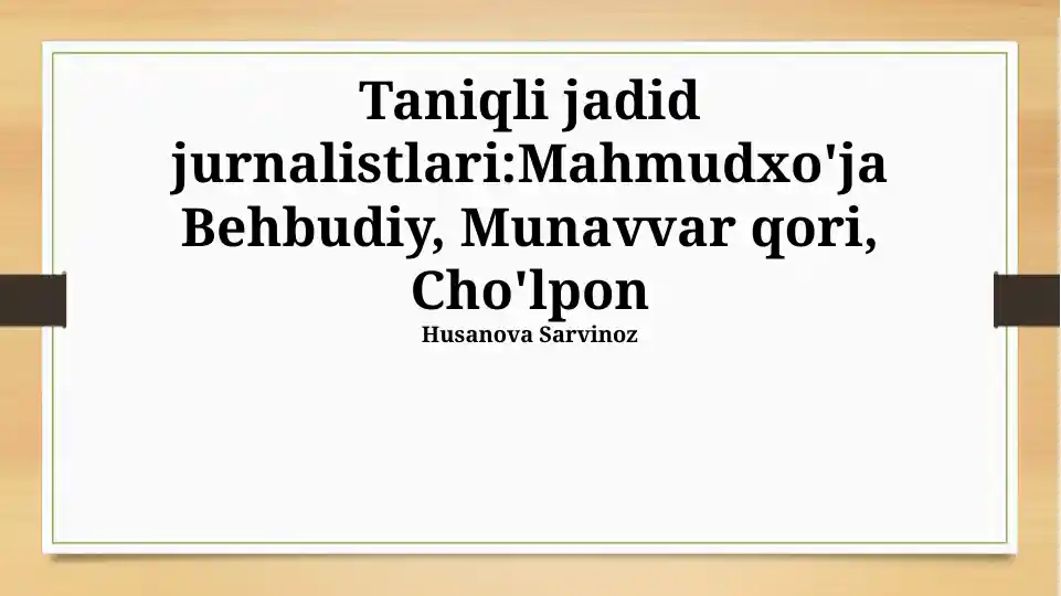 Mahmudxo'ja Behbudiy: Hayoti va Ijodiy Merosi