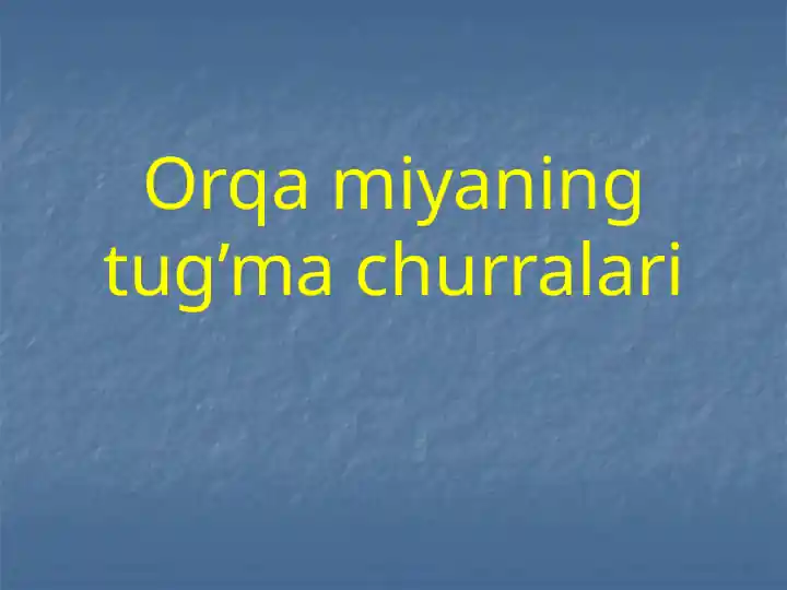 Orqa miyaning tug’machurralari