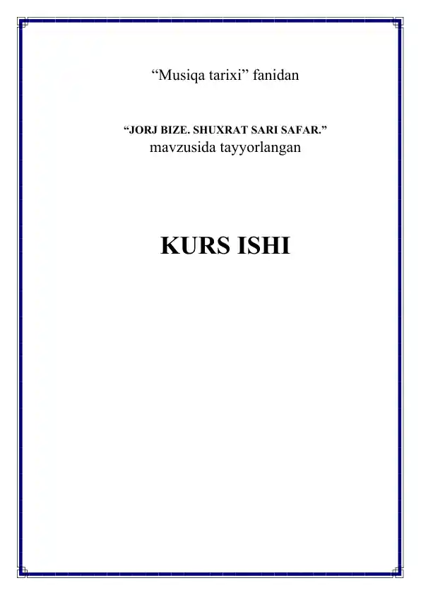 JORJ BIZE. SHUXRAT SARI SAFAR.