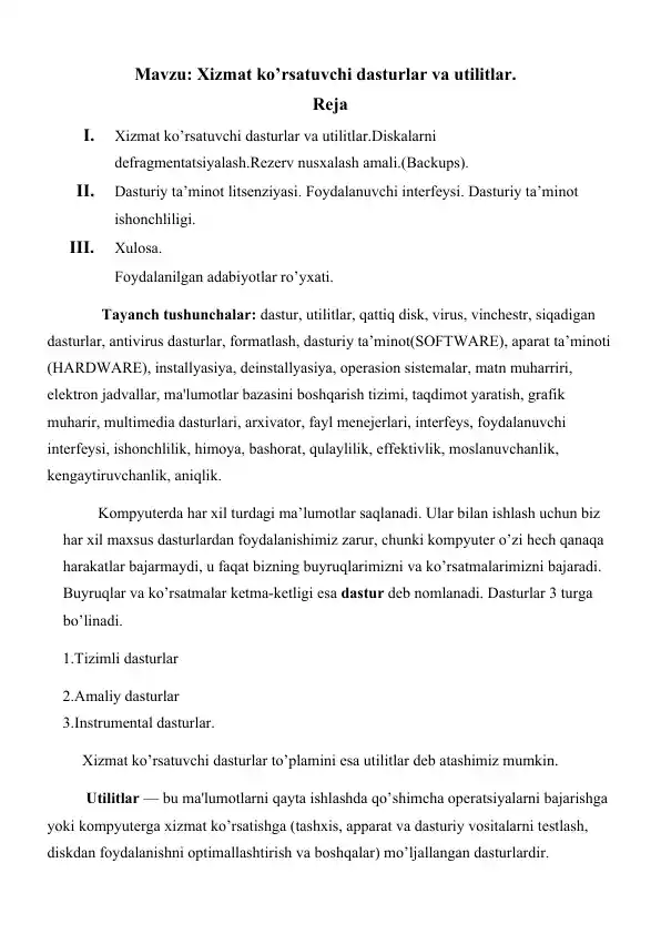 Xizmat ko’rsatuvchi dasturlar va utilitlar