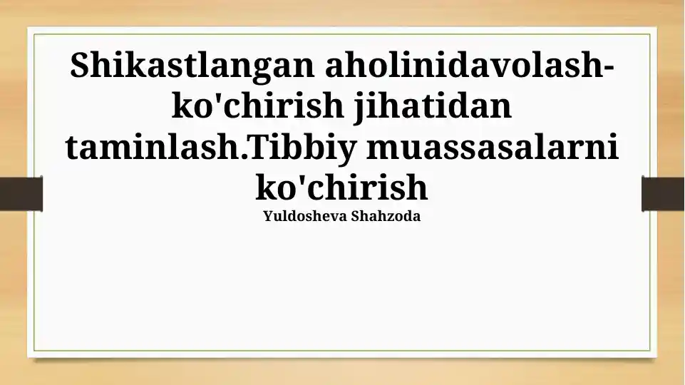 Tibbiy Muassasalar Ko'chirish va Evakuatsiya