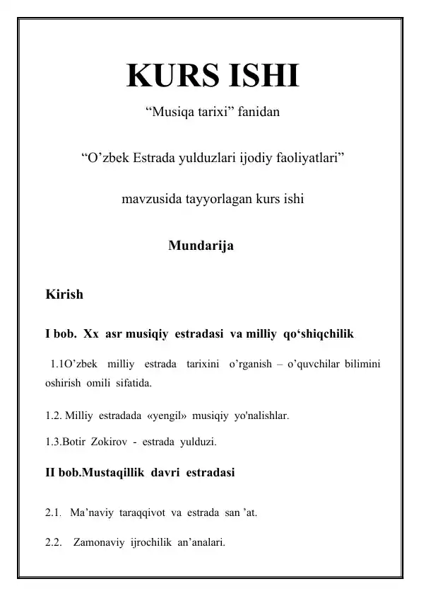 O'zbek Estrada yulduzlari ijodiy faoliyatlari kurs ishi