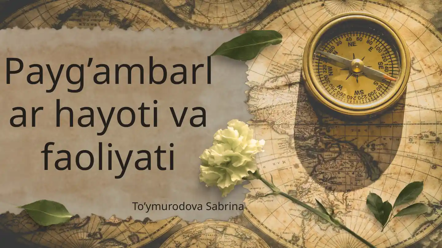 Payg’ambarlar hayoti va faoliyati