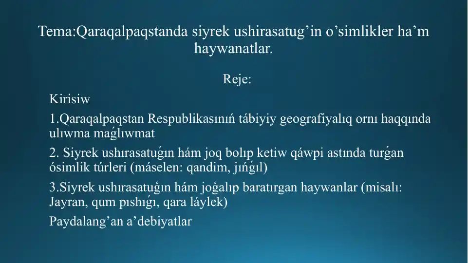Qaraqalpaqstanda Siyrek Ushırasatug’ino’simlikler va Hayvonotlar