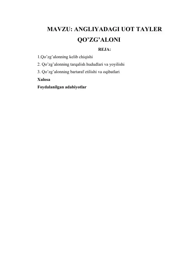 ANGLIYADAGI UOT TAYLER QO’ZG’ALONI