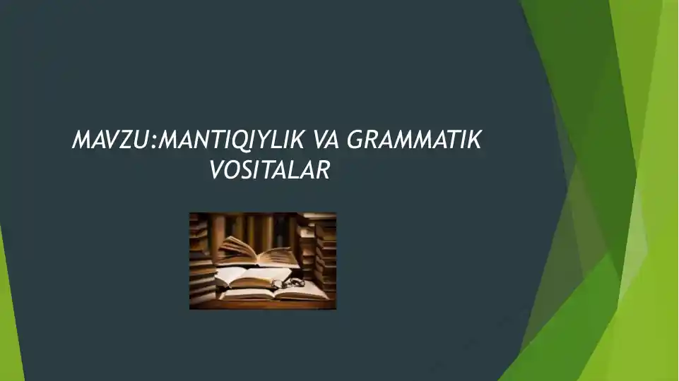Mantiqiylik va grammatik vositalar