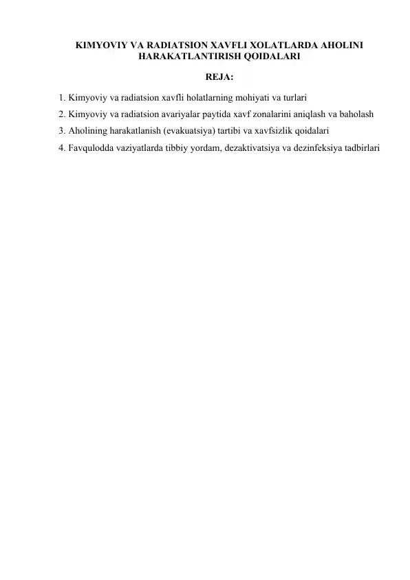 Kimyoviy va radiatsion xavfli xolatlarda aholini harakatlantirish qoidalari