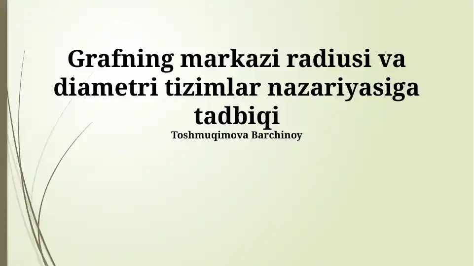 Grafning markazi radiusi va diametri tizimlar nazariyasiga tadbiqi