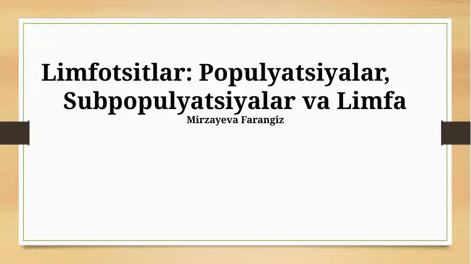Limfotsitlar: Populyatsiyalar, Subpopulyatsiyalar va Limfa