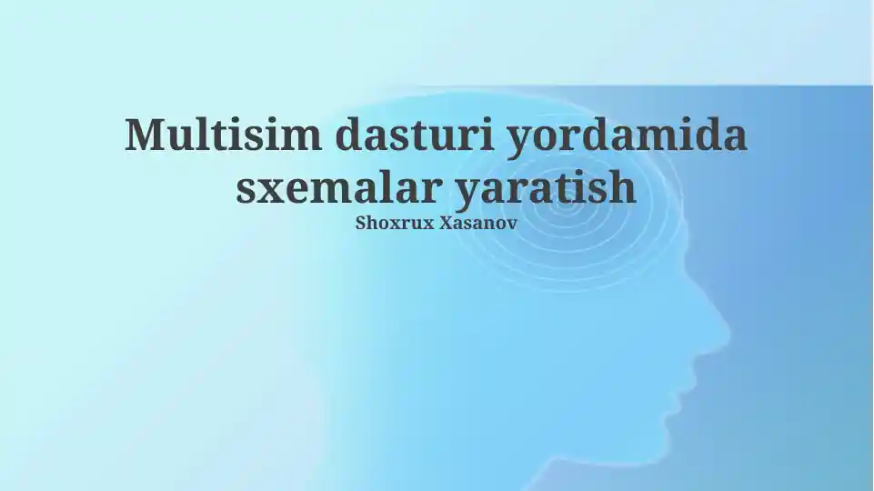 Multisim dasturi yordamida sxemalar yaratish