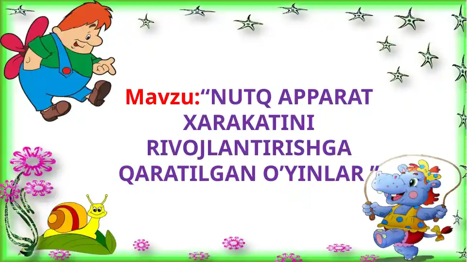 Artikulyatsiya apparatini rivojlantirish haqida O'yinlar