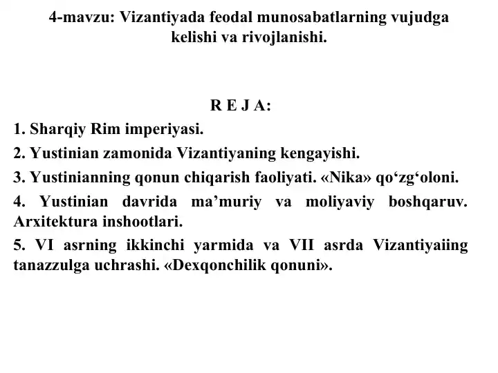 Vizantiyada feodal munosabatlarning vujudga kelishi va rivojlanishi
