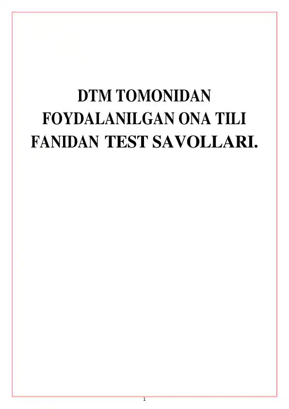 Ona tili fanidan Test savollari BMA tomonidan foydalanilgan savollar.