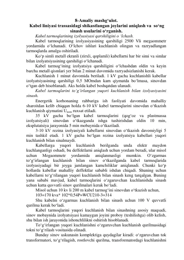 Kabel tarmoqlari izolyatsiyasining sinov ishlari