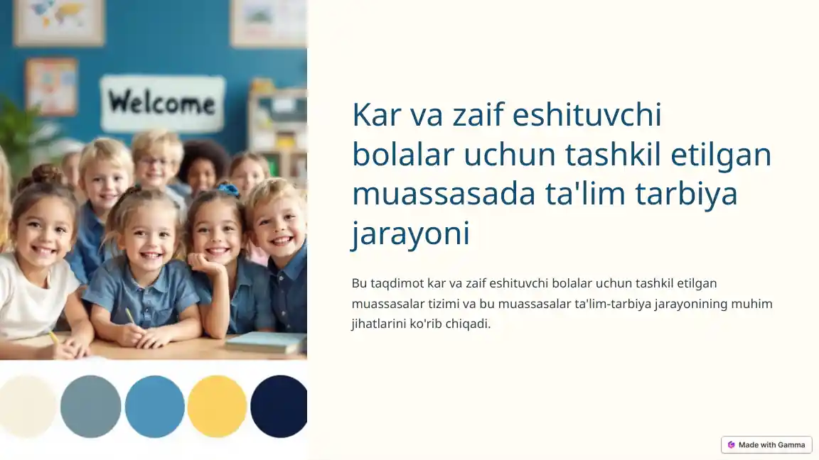 Kar va zaif eshituvchi bolalar uchun tashkil etilgan muassasada ta'lim tarbiya jarayoni