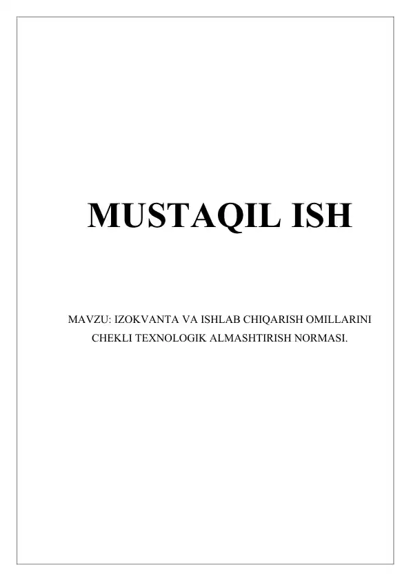 IZOKVANTA VA ISHLAB CHIQARISH OMILLARINI CHEKLI TEXNOLOGIK ALMASHTIRISH NORMASI