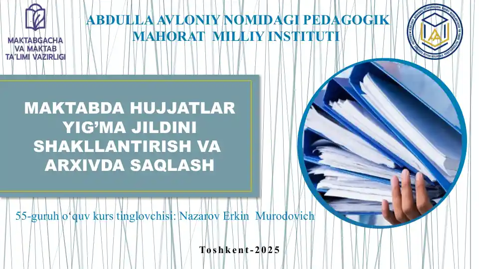Hujjatlarni shakllantirish va yig‘ma jild tuzish tartibi