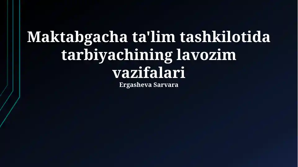 Maktabgacha ta'lim tashkilotida tarbiyachining lavozim vazifalari