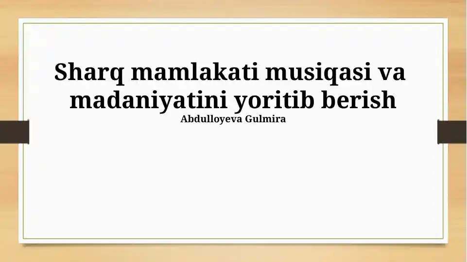 Sharq mamlakati musiqasi va madaniyatini yoritib berish