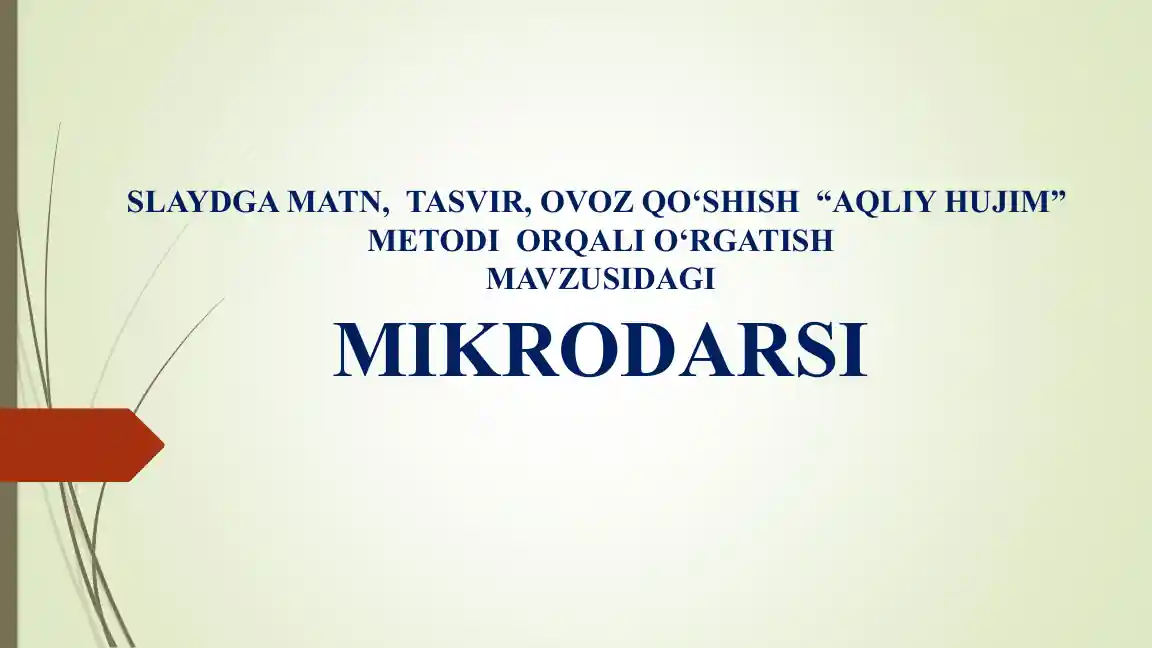 SLAYDGA MATN, TASVIR, OVOZ QO‘SHISH “AQLIY HUJIM” METODI ORQALI O‘RGATISH