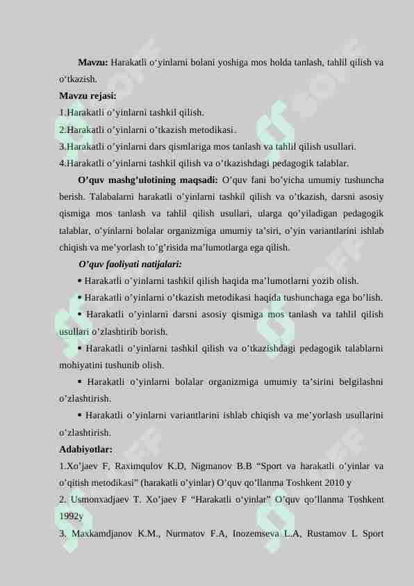 Harakatli o‘yinlarni bolani yoshiga mos holda tanlash, tahlil qilish va o‘tkazish.