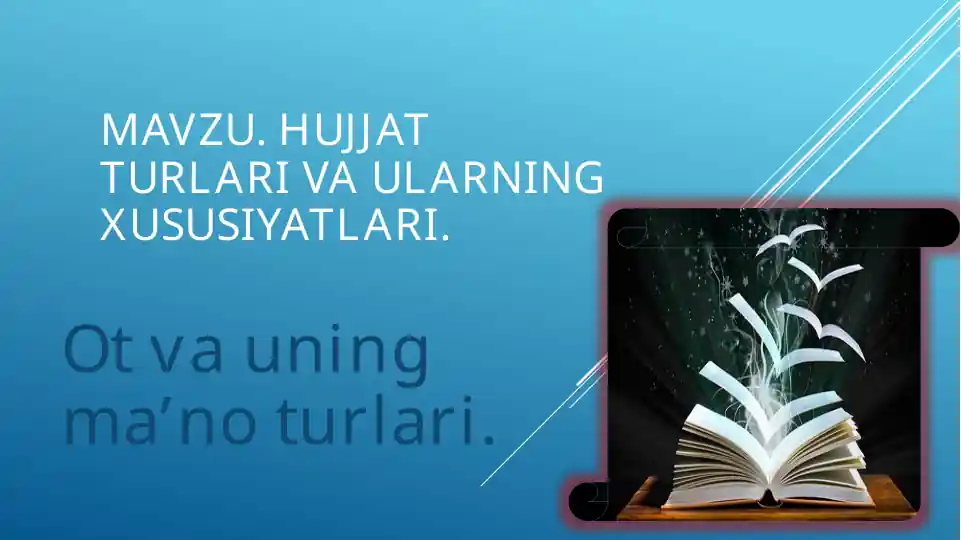 Hujjatlar va ularning xususiyatlari