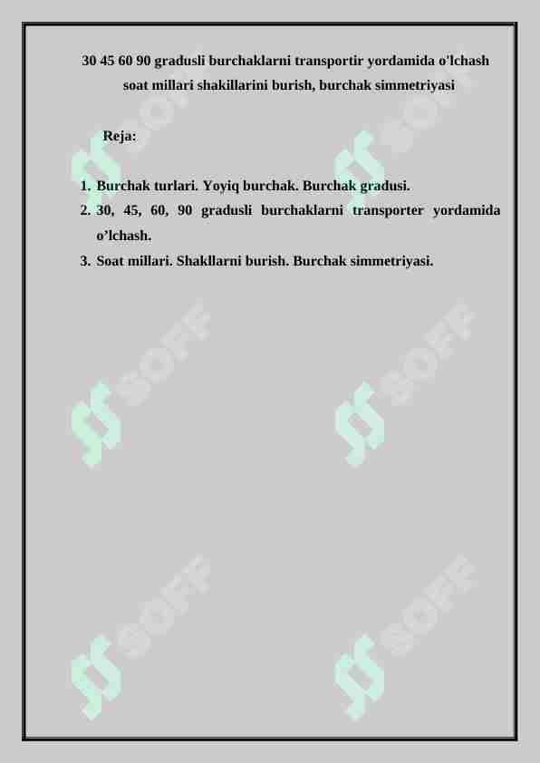 30 45 60 90 gradusli burchaklarni transportir yordamida o'lchash soat millari shakillarini burish, burchak simmetriyasi