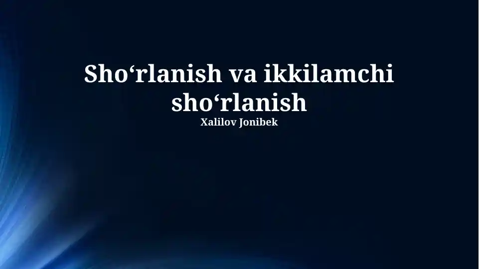 Sho‘rlanish va ikkilamchi sho‘rlanish