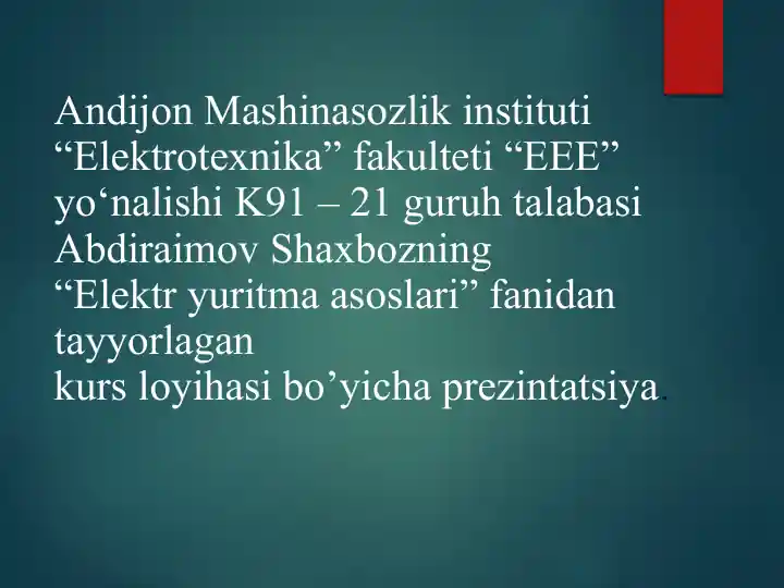 Mustaqil qo’zg’atishli O’TDni elektr yuritmasini loyihalash