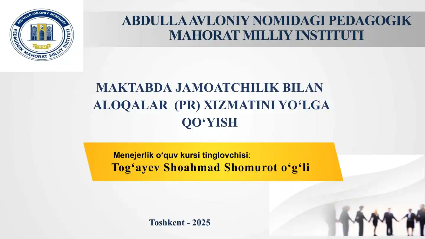 Maktabda Jamoatchilik Bilan Aloqalar (PR) Xizmatini Yo‘lga Qo‘yish
