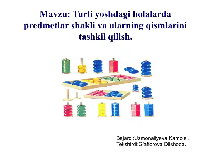 Turli yoshdagi bolalarda predmetlar shakli va ularning qismlarini tashkil qilish