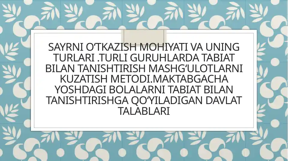 Sayrning mohiyati va uning turlari