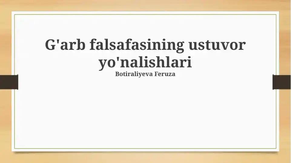 G'arb falsafasining ustuvor yo'nalishlari