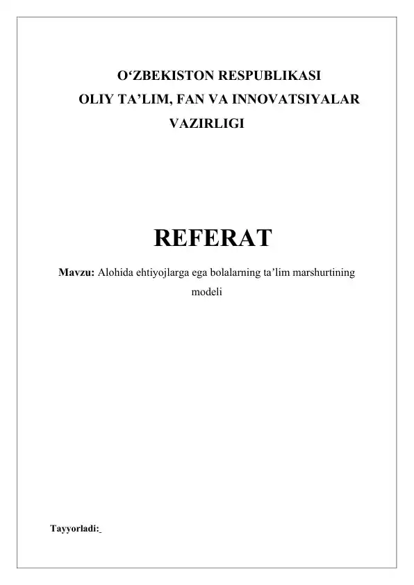 Maxsus ehtiyojli bolalarning ta’lim marshurtining modeli