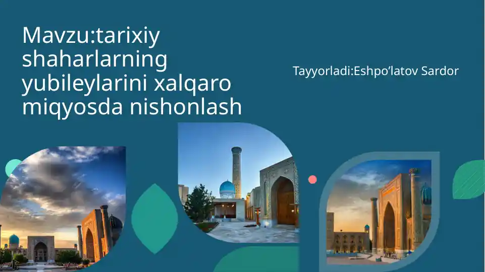 Tarixiy shaharlarning yubileylarini xalqaro miqyosda nishonlash