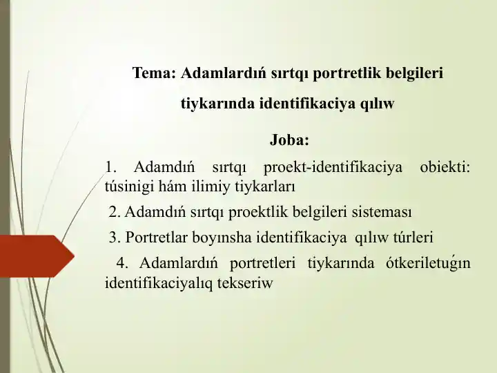 Adamlardiń sırtqı portretlik belgileri bo‘yicha identifikatsiya