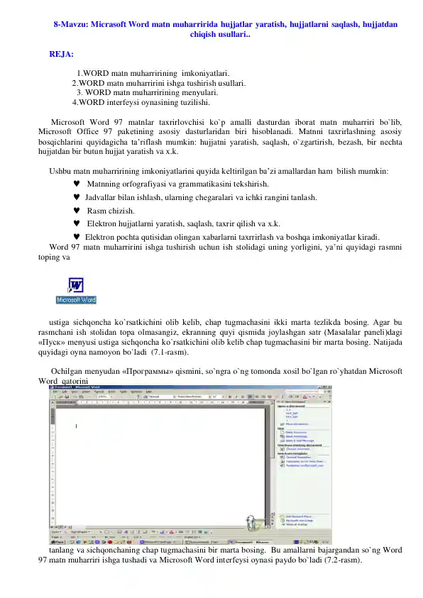 Microsoft Word matn muharririda hujjatlar yaratish, hujjatlarni saqlash, hujjatdan chiqish usullari
