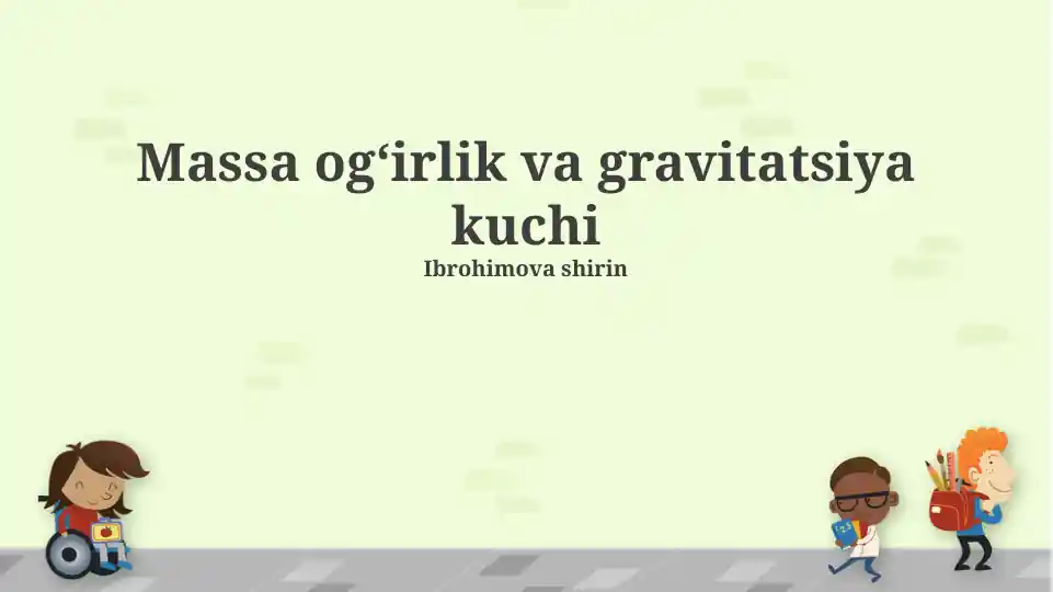 Og'irlik va gravitatsiya kuchi