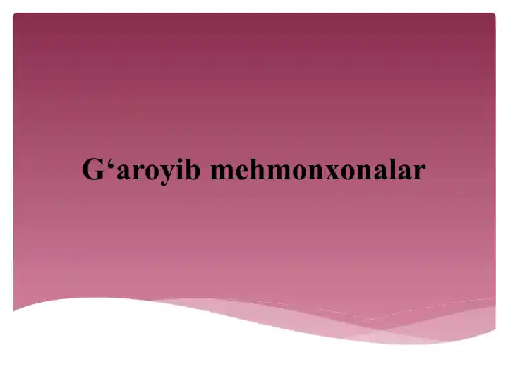 G‘aroyib mehmonxonalar